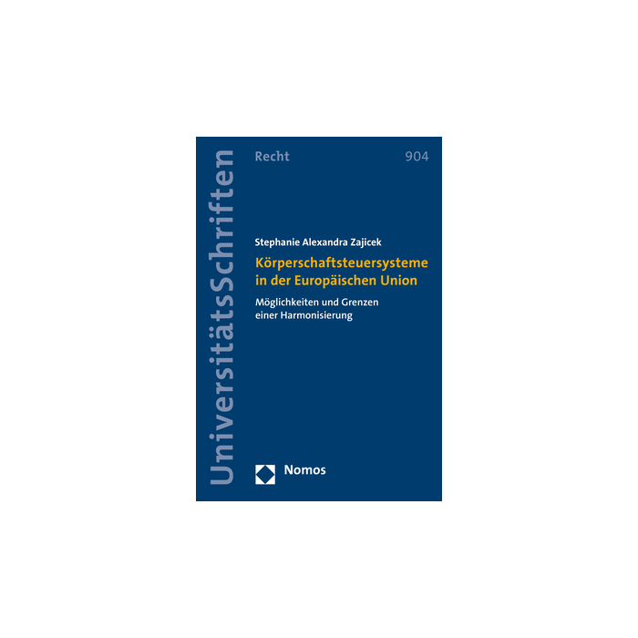 Körperschaftsteuersysteme in der Europäischen Union Körperschaftsteuersysteme in der Europäischen Union
