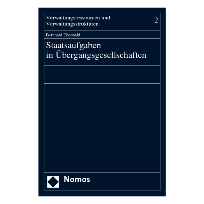 Staatsaufgaben in Übergangsgesellschaften Staatsaufgaben in Übergangsgesellschaften