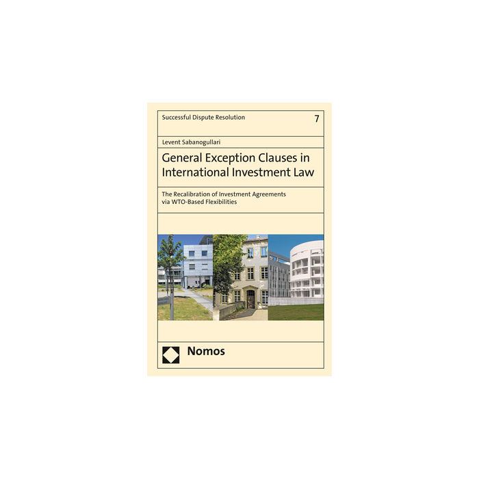 General Exception Clauses in International Investment Law General Exception Clauses in International Investment Law