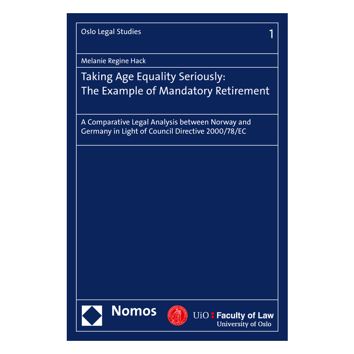 Taking Age Equality Seriously: The Example of Mandatory Retirement Taking Age Equality Seriously: The Example of Mandatory Retirement