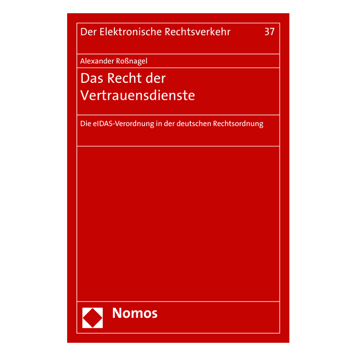 Das Recht der Vertrauensdienste Das Recht der Vertrauensdienste