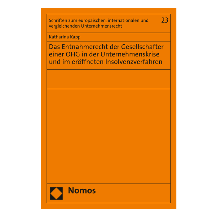 Das Entnahmerecht der Gesellschafter einer OHG in der Unternehmenskrise und im eröffneten Insolvenzverfahren Das Entnahmerecht der Gesellschafter einer OHG in der Unternehmenskrise und im eröffneten Insolvenzverfahren