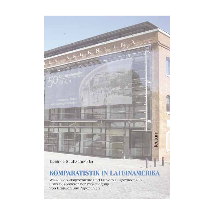 Komparatistik in Lateinamerika Komparatistik in Lateinamerika