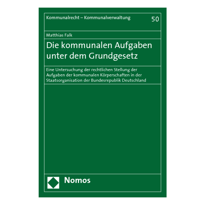 Die kommunalen Aufgaben unter dem Grundgesetz Die kommunalen Aufgaben unter dem Grundgesetz