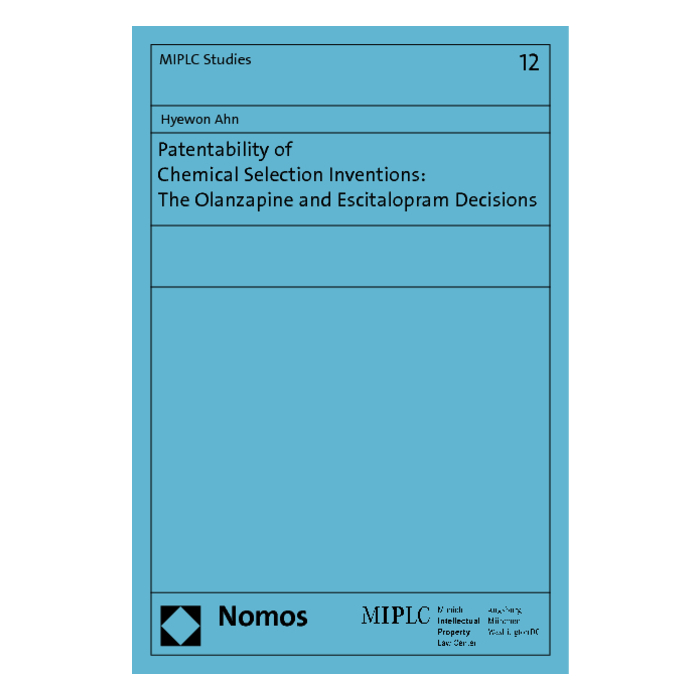 Patentability of Chemical Selection Inventions: The Olanzapine and Escitalopram Decisions Patentability of Chemical Selection Inventions: The Olanzapine and Escitalopram Decisions