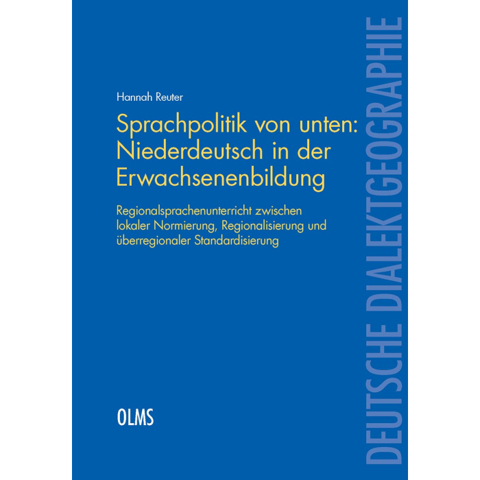 Sprachpolitik von unten: Niederdeutsch in der Erwachsenenbildung Sprachpolitik von unten: Niederdeutsch in der Erwachsenenbildung