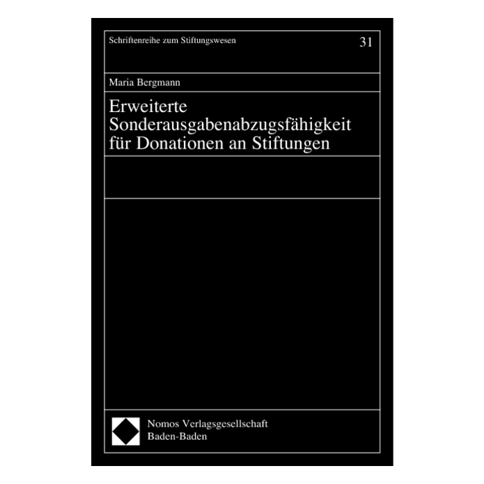 Erweiterte Sonderausgabenabzugsfähigkeit für Donationen an Stiftungen Erweiterte Sonderausgabenabzugsfähigkeit für Donationen an Stiftungen