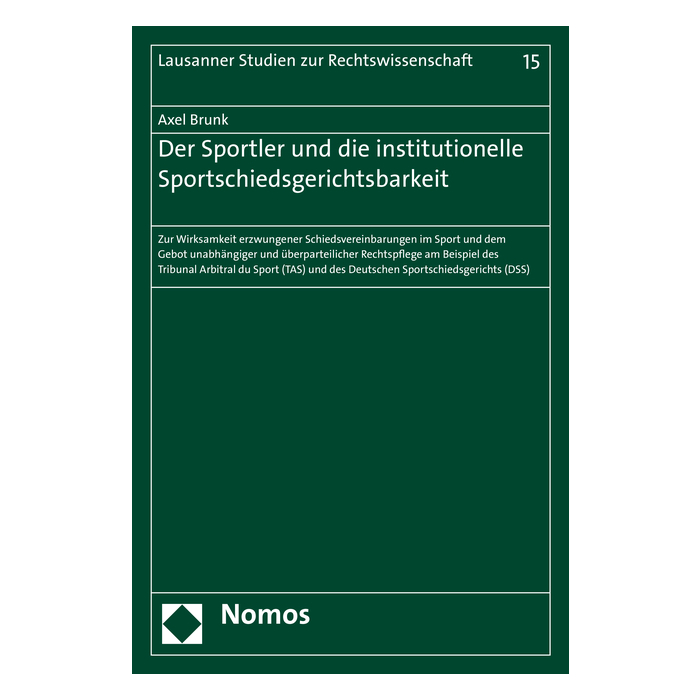 Der Sportler und die institutionelle Sportschiedsgerichtsbarkeit Der Sportler und die institutionelle Sportschiedsgerichtsbarkeit