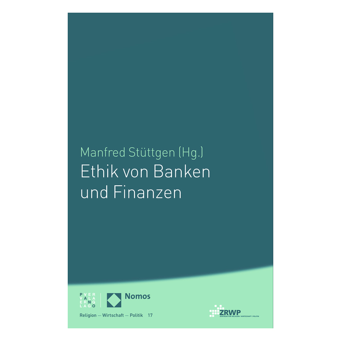 Ethik von Banken und Finanzen Ethik von Banken und Finanzen