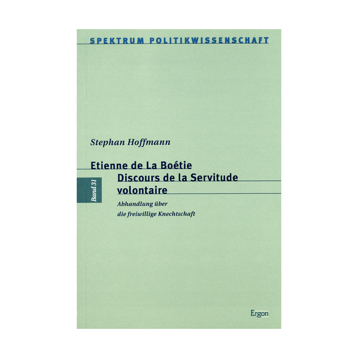 Etienne de La Boétie. Discours de la Servitude volontaire Etienne de La Boétie. Discours de la Servitude volontaire