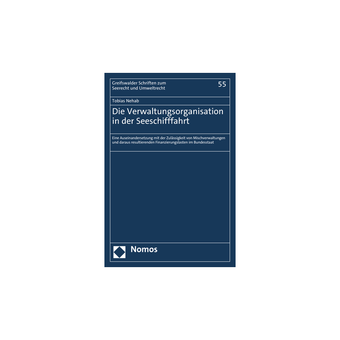 Die Verwaltungsorganisation in der Seeschifffahrt Die Verwaltungsorganisation in der Seeschifffahrt