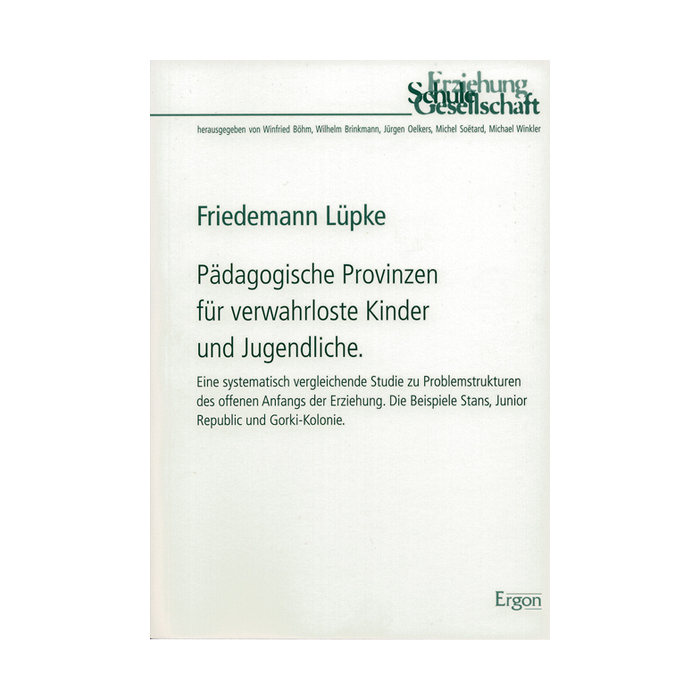 Pädagogische Provinzen für verwahrloste Kinder und Jugendliche Pädagogische Provinzen für verwahrloste Kinder und Jugendliche