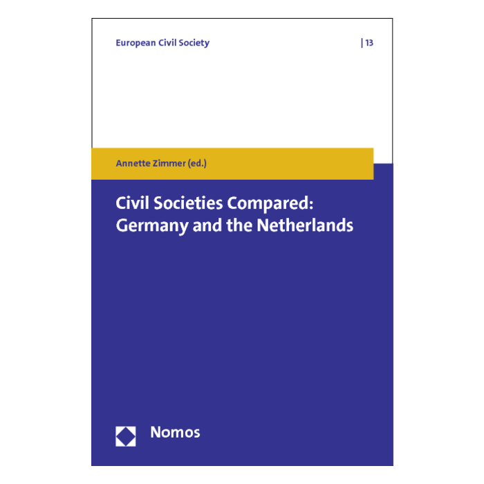 Civil Societies Compared: Germany and the Netherlands Civil Societies Compared: Germany and the Netherlands