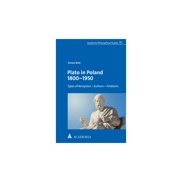 Plato in Poland 1800–1950 Plato in Poland 1800–1950