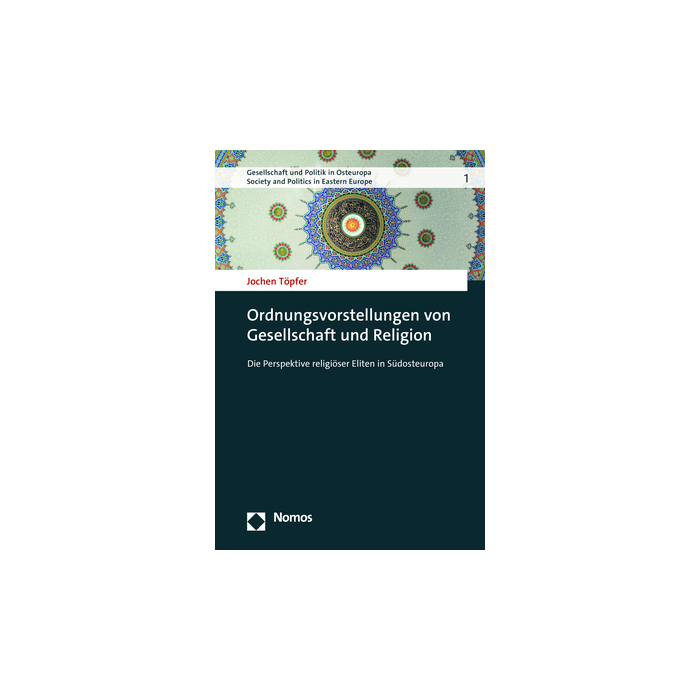 Ordnungsvorstellungen von Gesellschaft und Religion Ordnungsvorstellungen von Gesellschaft und Religion