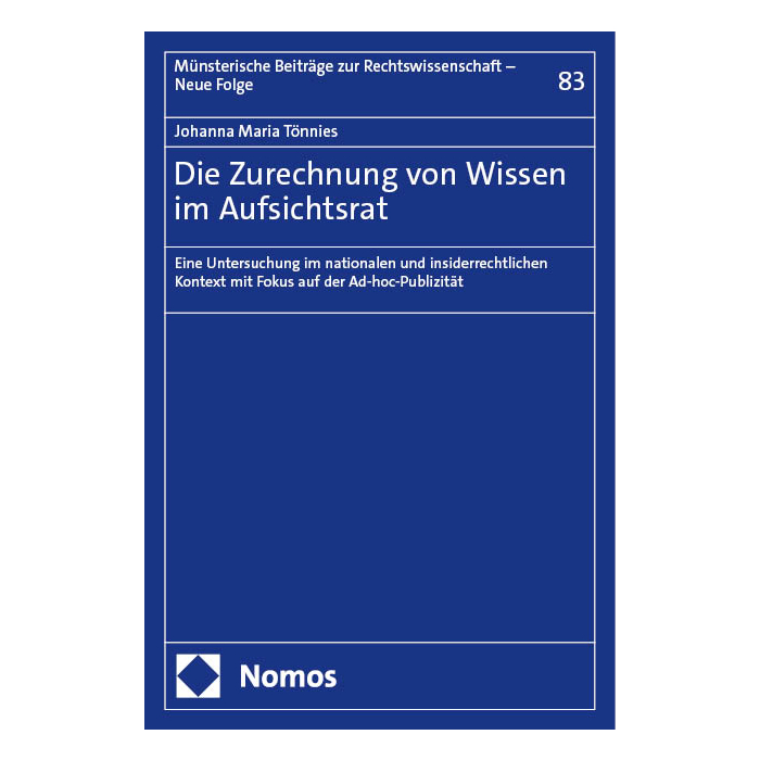 Die Zurechnung von Wissen im Aufsichtsrat Die Zurechnung von Wissen im Aufsichtsrat