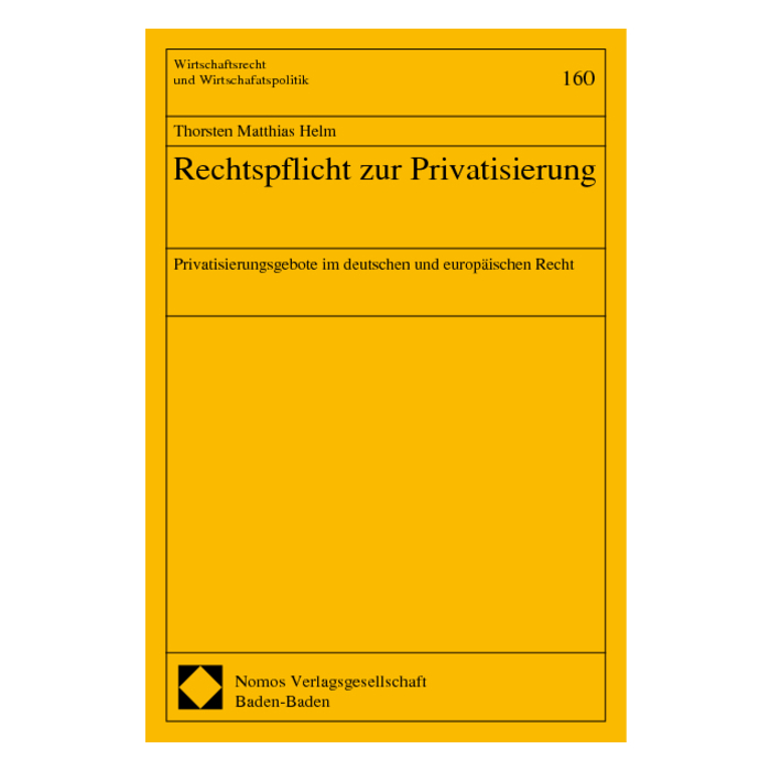Rechtspflicht zur Privatisierung Rechtspflicht zur Privatisierung