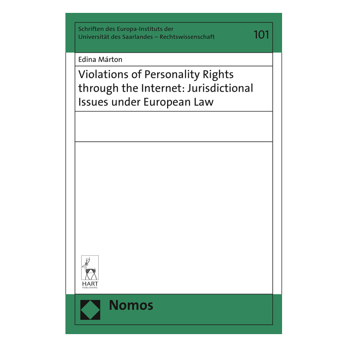 Violations of Personality Rights through the Internet: Jurisdictional Issues under European Law Violations of Personality Rights through the Internet: Jurisdictional Issues under European Law