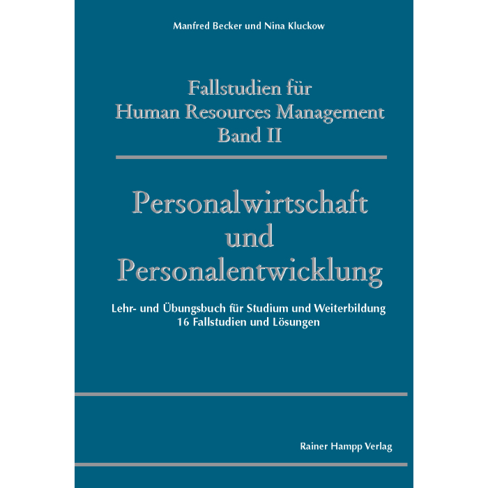 Fallstudien für Human Resources Management Fallstudien für Human Resources Management