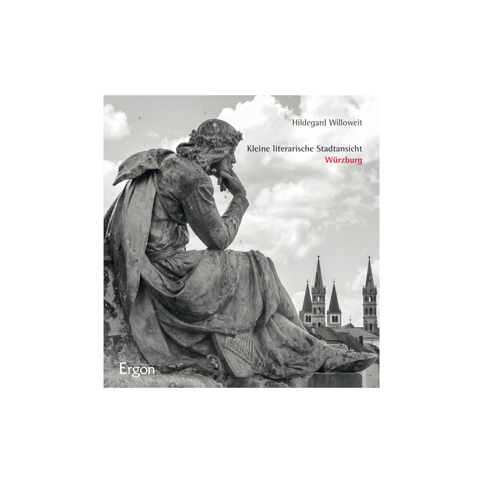 Kleine literarische Stadtansicht Würzburg Kleine literarische Stadtansicht Würzburg