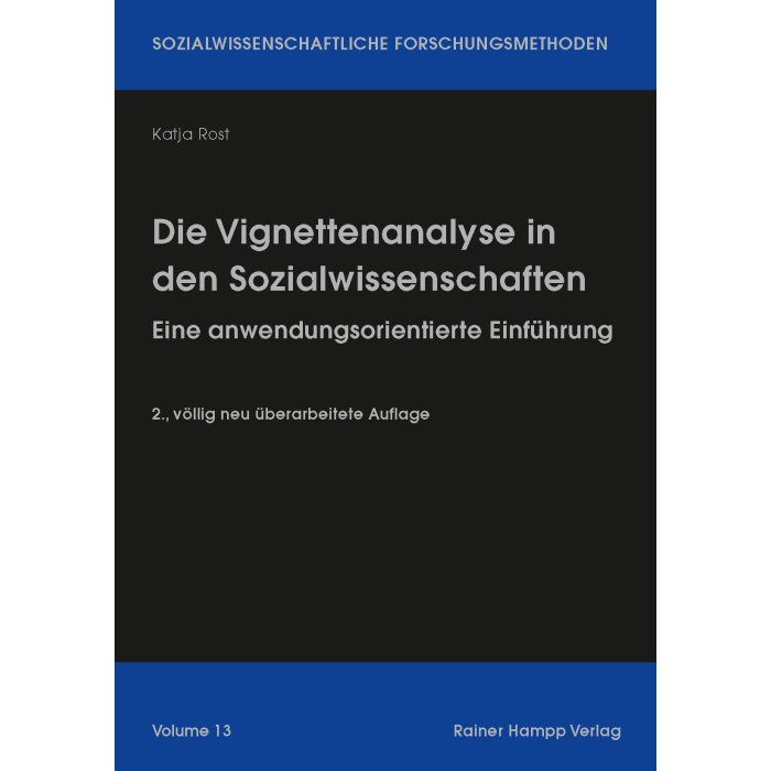 Die Vignettenanalyse in den Sozialwissenschaften Die Vignettenanalyse in den Sozialwissenschaften