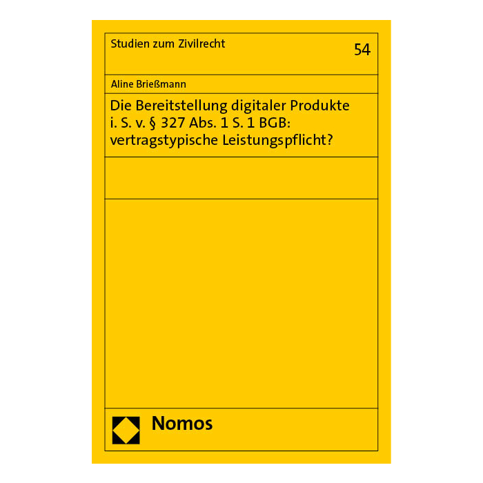 Die Bereitstellung digitaler Produkte i. S. v. § 327 Abs. 1 S. 1 BGB: vertragstypische Leistungspflicht? Die Bereitstellung digitaler Produkte i. S. v. § 327 Abs. 1 S. 1 BGB: vertragstypische Leistungspflicht?