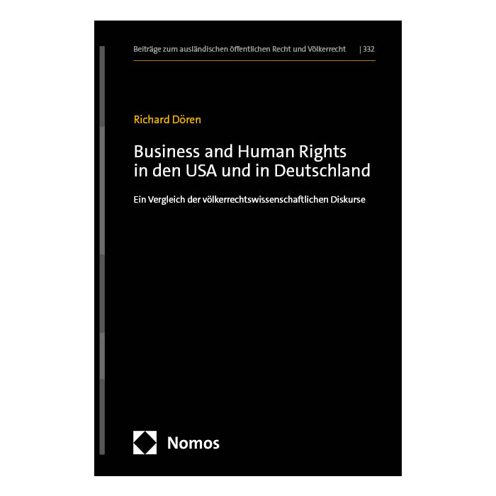 Business and Human Rights in den USA und in Deutschland Business and Human Rights in den USA und in Deutschland