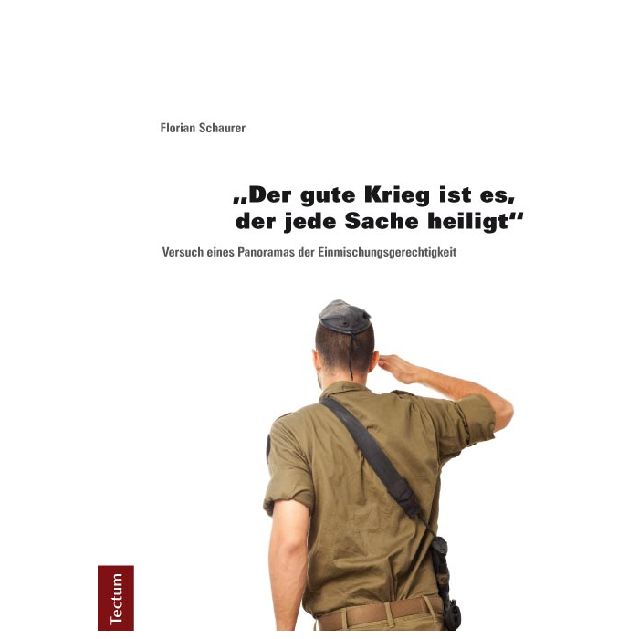 "Der gute Krieg ist es, der jede Sache heiligt" "Der gute Krieg ist es, der jede Sache heiligt"