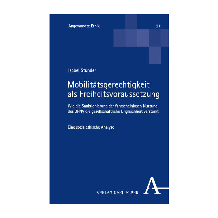 Mobilitätsgerechtigkeit als Freiheitsvoraussetzung Mobilitätsgerechtigkeit als Freiheitsvoraussetzung