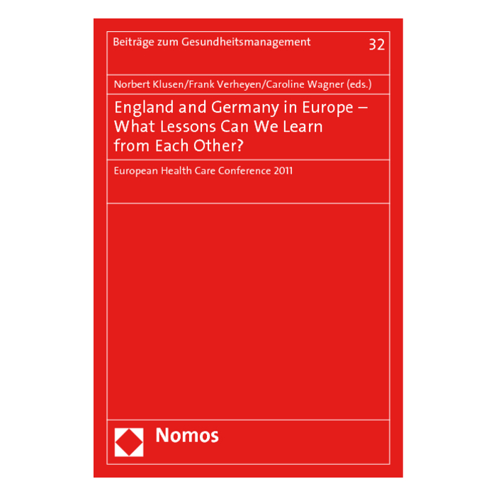 England and Germany in Europe - What Lessons Can We Learn from Each Other? England and Germany in Europe - What Lessons Can We Learn from Each Other?