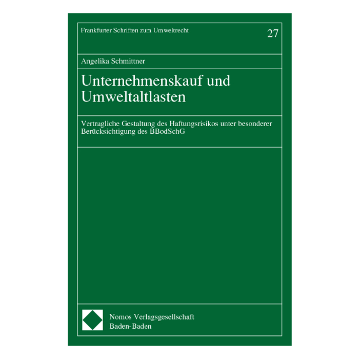 Unternehmenskauf und Umweltaltlasten Unternehmenskauf und Umweltaltlasten