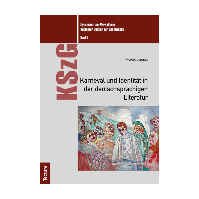 Karneval und Identität in der deutschsprachigen Literatur Karneval und Identität in der deutschsprachigen Literatur