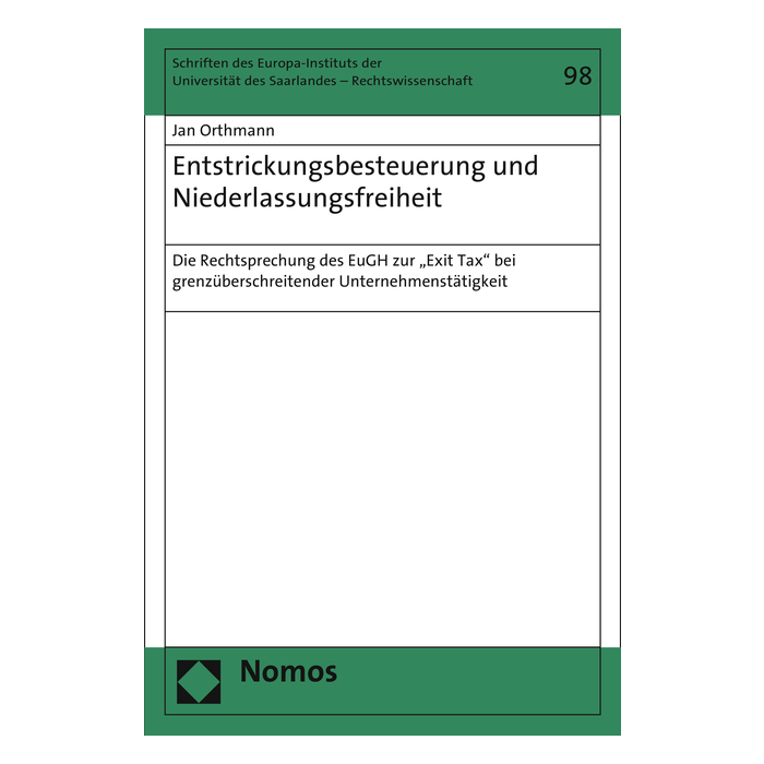 Entstrickungsbesteuerung und Niederlassungsfreiheit Entstrickungsbesteuerung und Niederlassungsfreiheit