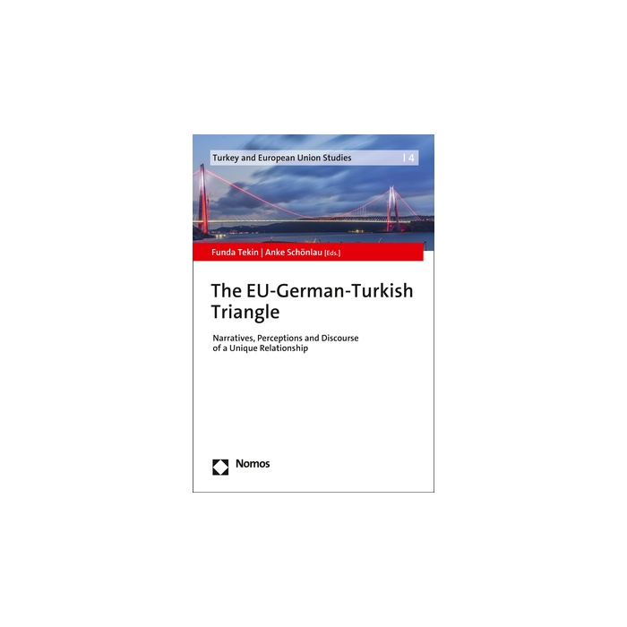 The EU-German-Turkish Triangle The EU-German-Turkish Triangle