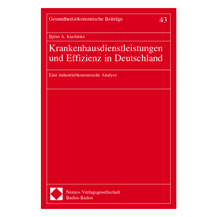 Krankenhausdienstleistungen und Effizienz in Deutschland Krankenhausdienstleistungen und Effizienz in Deutschland