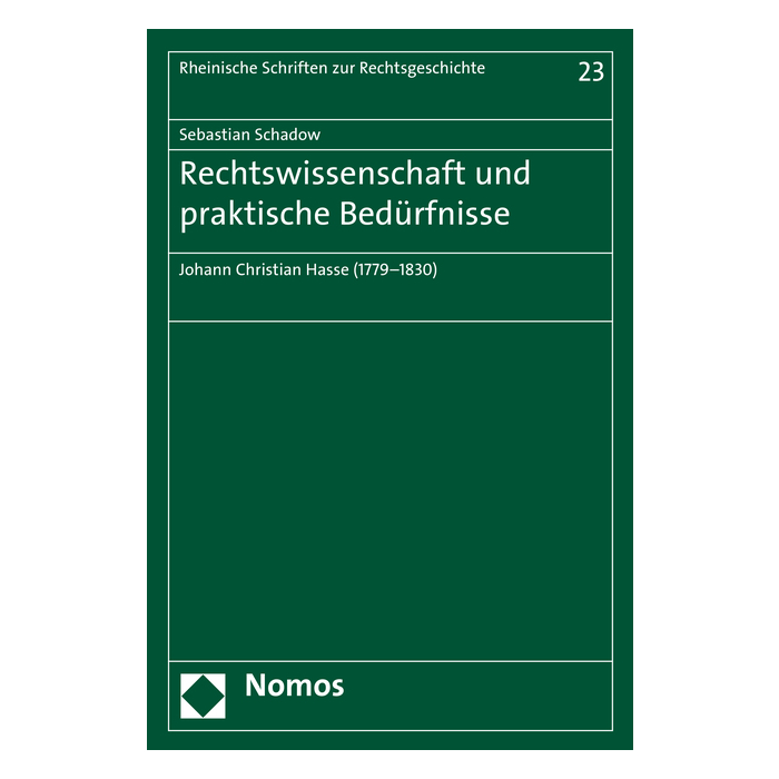 Rechtswissenschaft und praktische Bedürfnisse Rechtswissenschaft und praktische Bedürfnisse