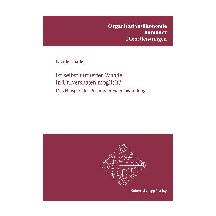 Ist selbst initiierter Wandel in Universitäten möglich? Ist selbst initiierter Wandel in Universitäten möglich?