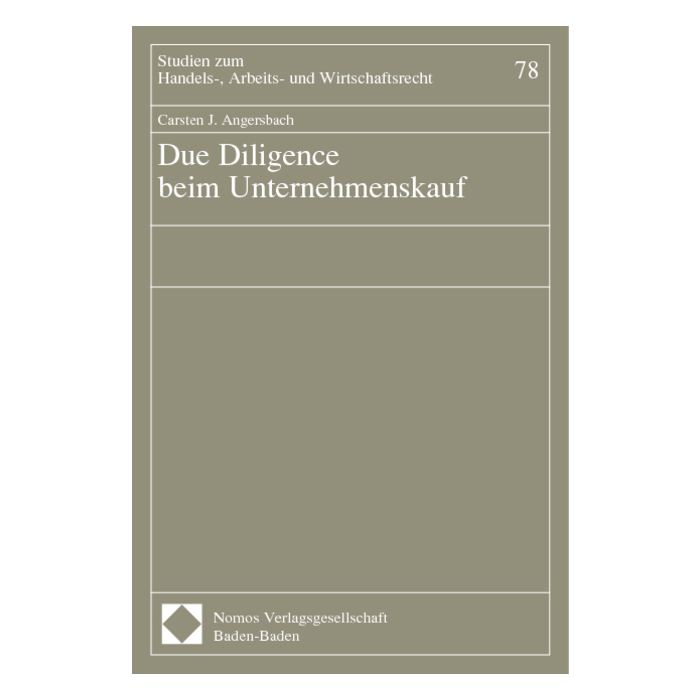 Due Diligence beim Unternehmenskauf Due Diligence beim Unternehmenskauf