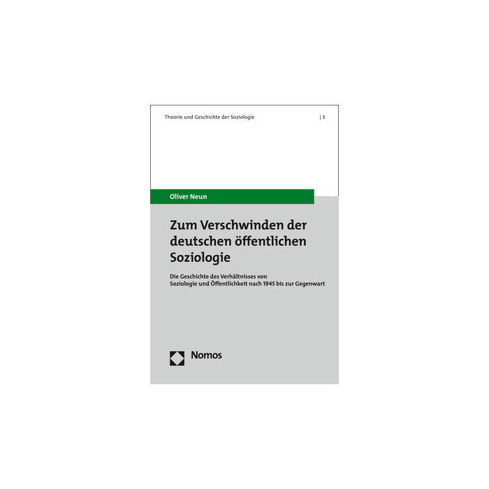 Zum Verschwinden der deutschen öffentlichen Soziologie Zum Verschwinden der deutschen öffentlichen Soziologie