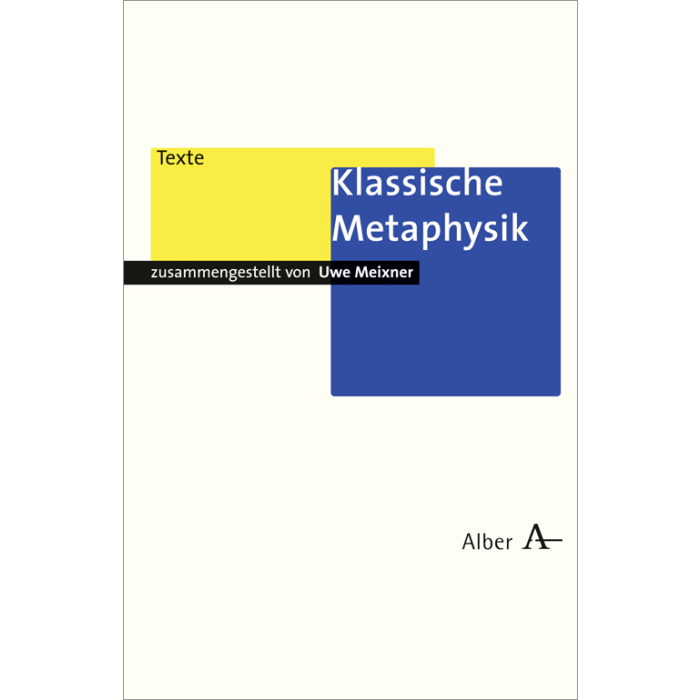 Klassische Metaphysik Klassische Metaphysik