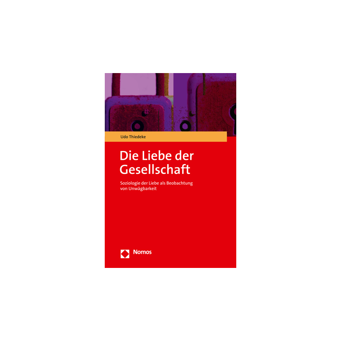 Die Liebe der Gesellschaft Die Liebe der Gesellschaft