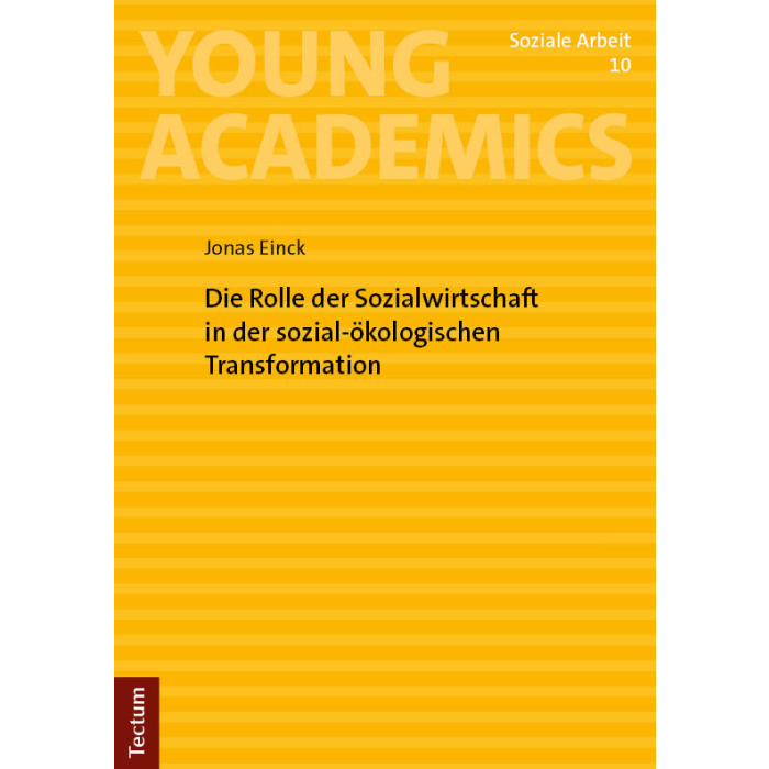 Die Rolle der Sozialwirtschaft in der sozial-ökologischen Transformation Die Rolle der Sozialwirtschaft in der sozial-ökologischen Transformation