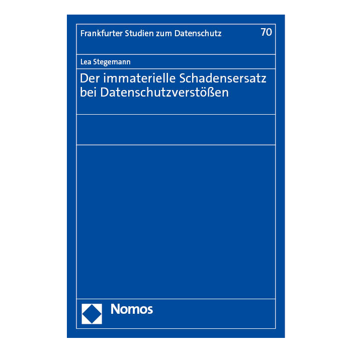 Der immaterielle Schadensersatz bei Datenschutzverstößen Der immaterielle Schadensersatz bei Datenschutzverstößen