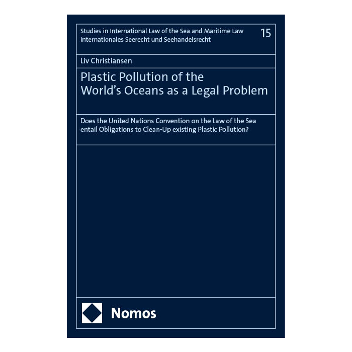Plastic Pollution of the World’s Oceans as a Legal Problem Plastic Pollution of the World’s Oceans as a Legal Problem