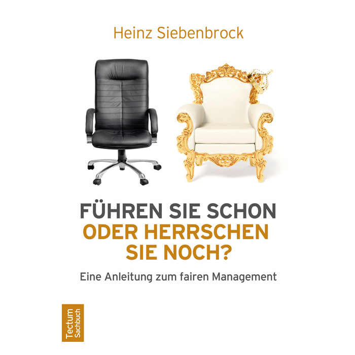 Führen Sie schon oder herrschen Sie noch? Führen Sie schon oder herrschen Sie noch?
