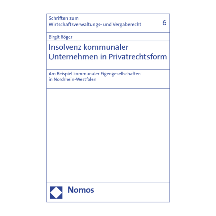 Insolvenz kommunaler Unternehmen in Privatrechtsform Insolvenz kommunaler Unternehmen in Privatrechtsform
