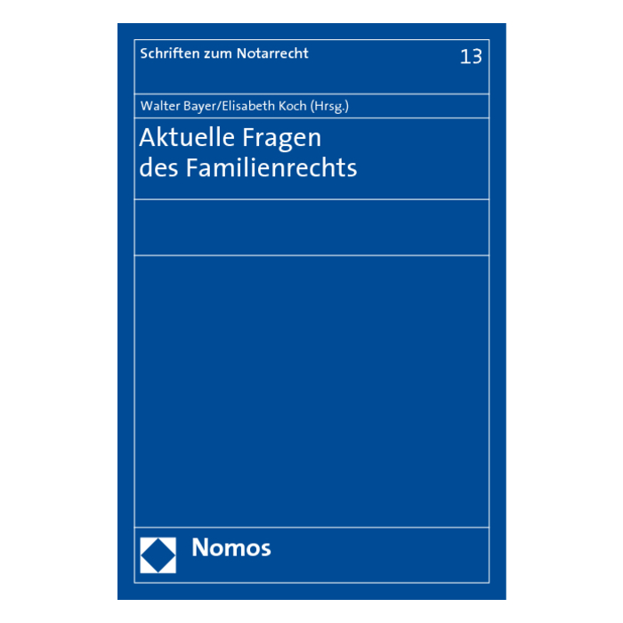Aktuelle Fragen des Familienrechts Aktuelle Fragen des Familienrechts