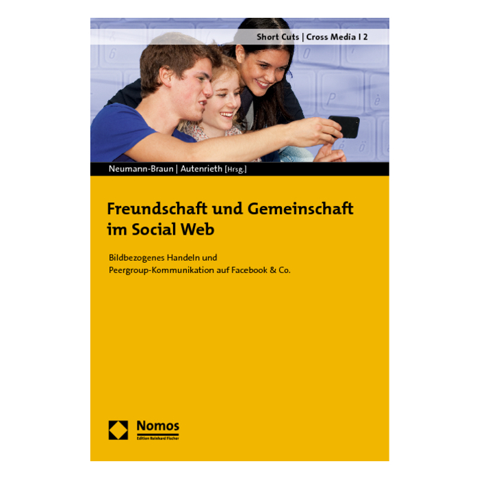 Freundschaft und Gemeinschaft im Social Web Freundschaft und Gemeinschaft im Social Web