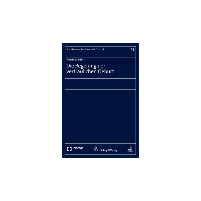Die Regelung der vertraulichen Geburt Die Regelung der vertraulichen Geburt