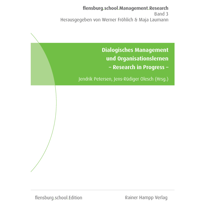 Dialogisches Management und Organisationslernen Dialogisches Management und Organisationslernen